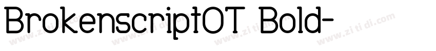 BrokenscriptOT Bold字体转换
